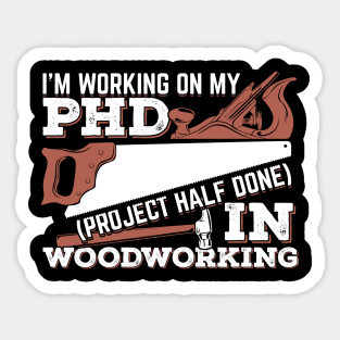 Funny Woodworking Woodworker Gift Sticker